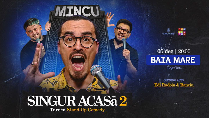 Baia Mare: Stand-up Comedy cu Mincu, Banciu și Edi Rădoiu