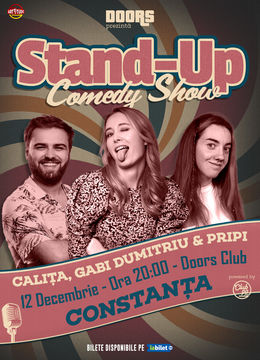 Constanta: Stand Up Comedy Show cu Ana-Maria Calița, Gabi Dumitriu & Pripi