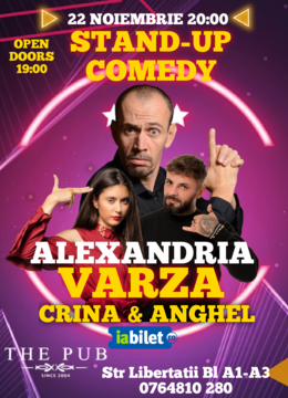 Alexandria: Stand-up comedy cu Varza, Anghe si Crina