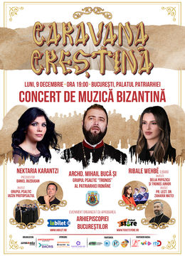 Caravana Creștină - Turneul de Muzică Bizantină