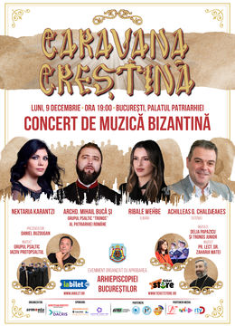 Caravana Creștină - Turneul de Muzică Bizantină