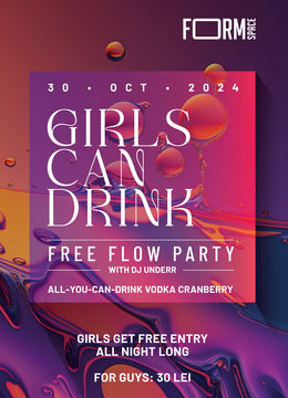 Girls Can Drink: Free Flow Party at FORM Space