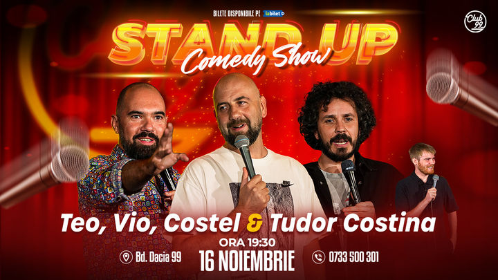 Stand up Comedy cu Teo, Vio, Costel - Tudor Costina la Club 99