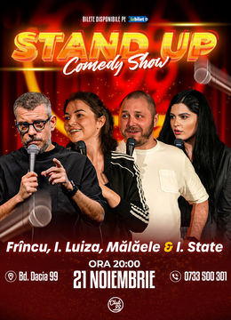 Stand up Comedy cu Frînculescu, Ioana Luiza, Mălăele & Ioana State la Club 99