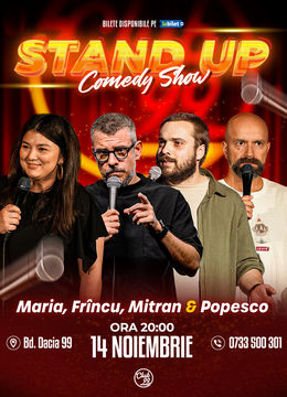 Stand up Comedy cu Maria Popovici, Frînculescu, Mitran & Cristi Popesco la Club 99