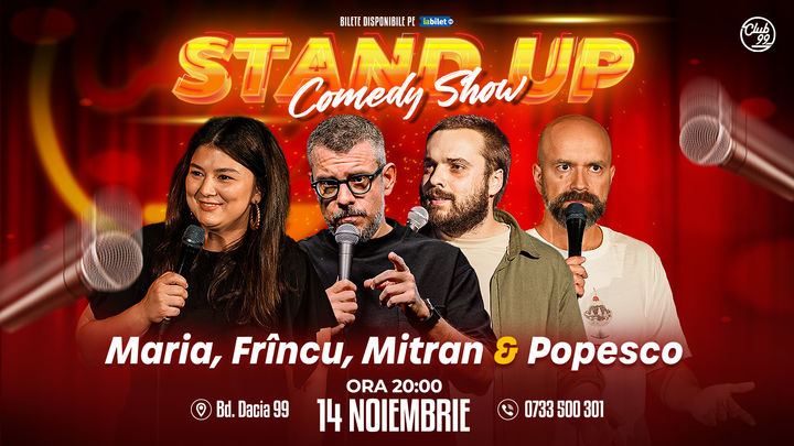 Stand up Comedy cu Maria Popovici, Frînculescu, Mitran & Cristi Popesco la Club 99