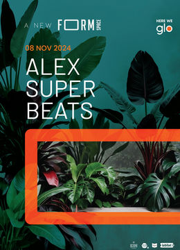 Alex Super Beats at FORM Space