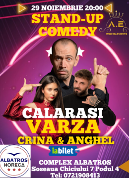 Calarasi:  Stand-up comedy cu Varza, Anghe si Crina