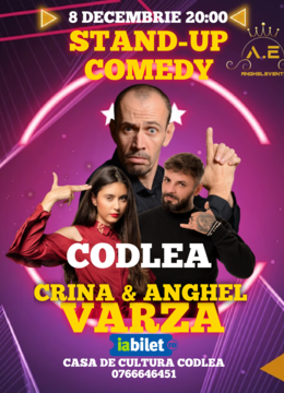 Codlea:Stand-up comedy cu Varza, Anghe si Crina