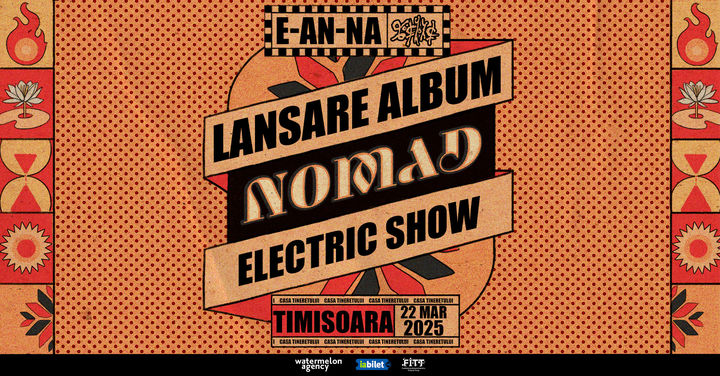 Timișoara: E-AN-NA | Lansare album Nomad