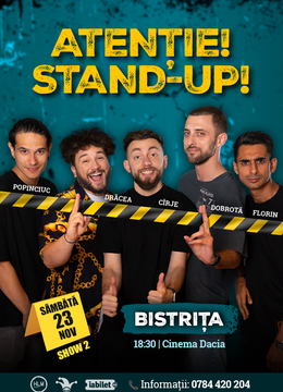 Bistrița: (SHOW2) Stand-up comedy cu Drăcea, Cîrje, Dobrotă, Popinciuc si Florin