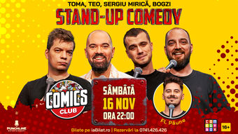 Stand-up cu Teo, Toma, Sergiu și Bogzi la ComicsClub!