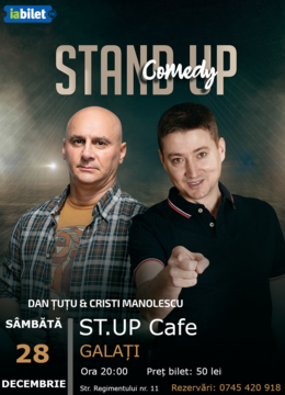 Galați: Stand-up Comedy - Dan Tutu si Cristi Manolescu