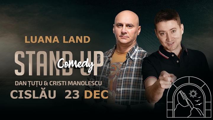 Cislău: Stand-up Comedy - Dan Tutu si Cristi Manolescu