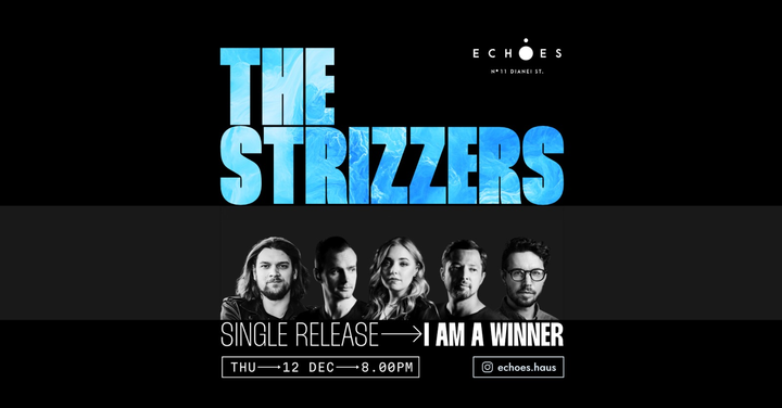 The Strizzers - Lansare single „I am a winner”