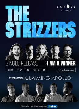 The Strizzers - Lansare single „I am a winner” | Invitat special: Claiming Apollo