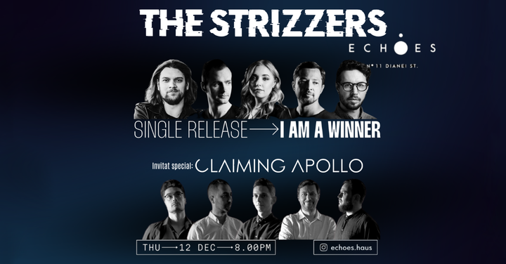 The Strizzers - Lansare single „I am a winner” | Invitat special: Claiming Apollo