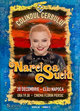 Cluj-Napoca: Concert de colinde cu Narcisa Suciu - “Colindul Cerbului”