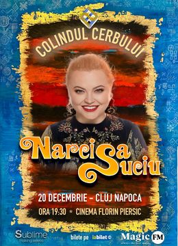 Cluj-Napoca: Concert de colinde cu Narcisa Suciu - “Colindul Cerbului”