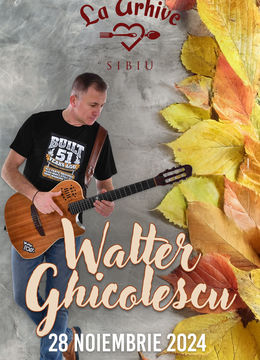 Sibiu: Concert Walter Ghicolescu la Arhive Sibiu