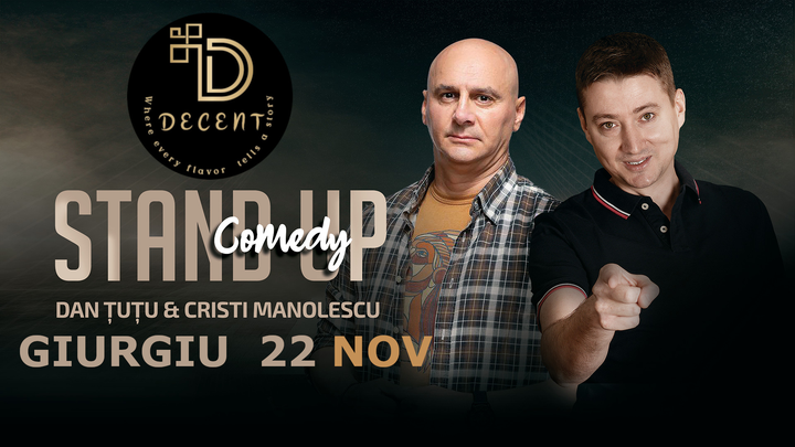 Giurgiu:  Stand-up Comedy - Dan Tutu si Cristi Manolescu