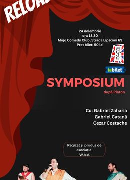 Symposium RELOADED: spectacol de teatru cu muzică live