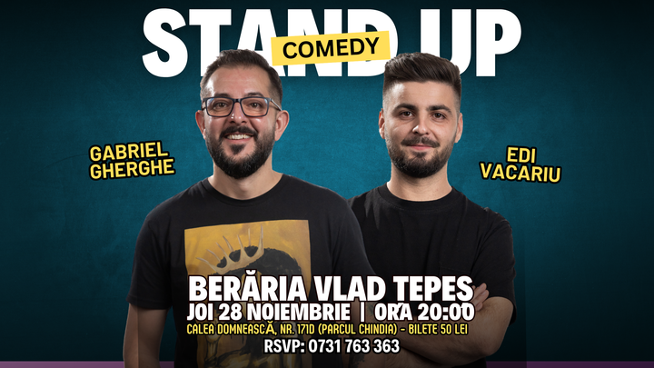 Targoviste: Stand Up Comedy cu Gabriel Gherghe si Edi Vacariu