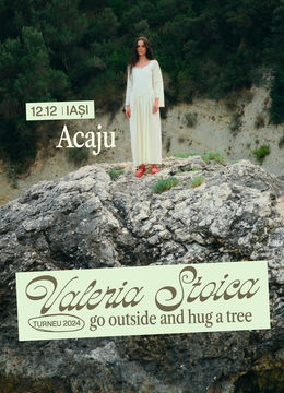 Iași: Valeria Stoica • Go Outside And Hug A Tree •