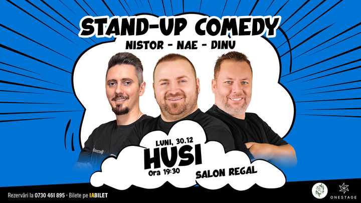 Huși: Stand-up cu Nae Nicolae, Bogdan Nistor si Gabriel Dinu