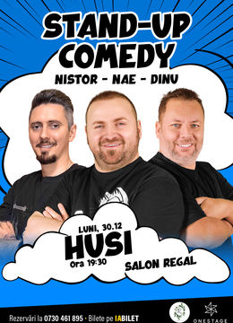 Huși: Stand-up cu Nae Nicolae, Bogdan Nistor si Gabriel Dinu