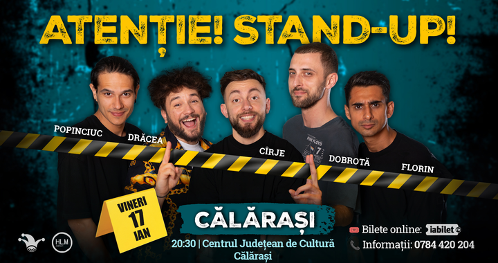 Călărași: Stand-up comedy cu Drăcea, Cîrje, Florin, Dobrotă și Popinciuc