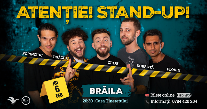 Brăila: Stand-up comedy cu Drăcea, Cîrje, Florin, Dobrotă și Popinciuc