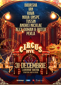 REVELION CIRCUS NYE 2025 || Laminor Arena || A LOT of artists: Babasha, Ian, Rava, Noua Unspe and many more