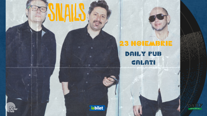 Galati: SNAILS •