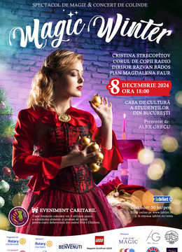 Magic Winter: Spectacol de Magie & Concert de Colinde