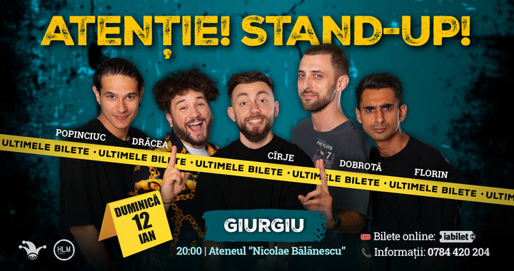 Giurgiu: Stand-up comedy cu Drăcea, Cîrje, Florin, Dobrotă și Popinciuc