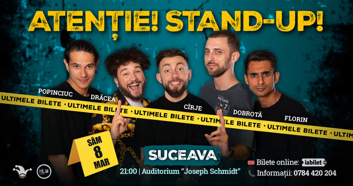 Suceava: Stand-up comedy cu Drăcea, Cîrje, Florin, Dobrotă și Popinciuc