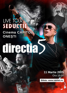 Onești: Direcția 5 - Senzitiv Live Tour 2025