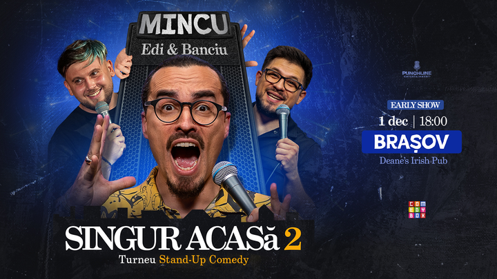 Brașov: Stand-up Comedy cu Mincu, Banciu și Edi Rădoiu ORA 18:00