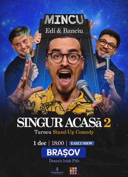 Brașov: Stand-up Comedy cu Mincu, Banciu și Edi Rădoiu ORA 18:00