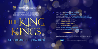 The King Of Kings - Concert de colinde dedicat Nașterii Mântuitorului