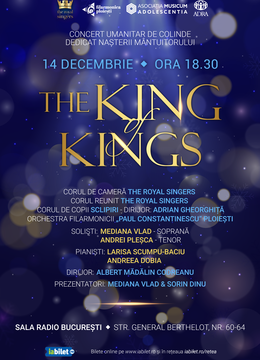 The King Of Kings - Concert de colinde dedicat Nașterii Mântuitorului