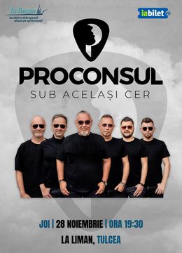 Tulcea: Concert Proconsul