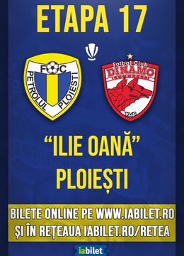 Ploiesti: FC Petrolul – Dinamo Bucuresti