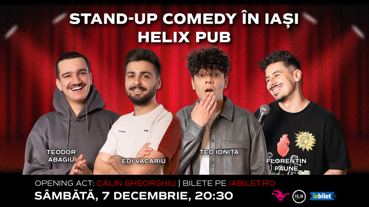 Iași: Stand-up Comedy cu Edi Vacariu, Florentin Păune, Teo Ioniță și Teo Abagiu