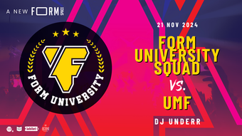 FORM University Party with DJ Underr at FORM Space