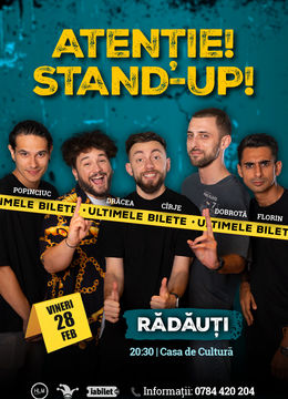 Rădăuți: Stand-up comedy cu Drăcea, Cîrje, Florin, Dobrotă și Popinciuc