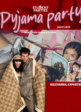 PYJAMA PARTY || Petrecere Studenteasca || StudentParties