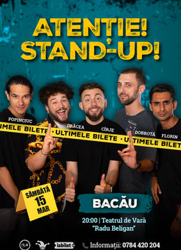 Bacău: Stand-up comedy cu Drăcea, Cîrje, Florin, Dobrotă și Popinciuc