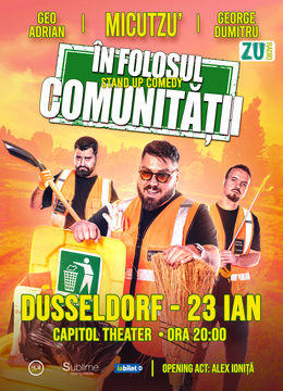 Dusseldorf: Stand-up Comedy cu Micutzu, Geo Adrian si George Dumitru - “IN FOLOSUL COMUNITATII”